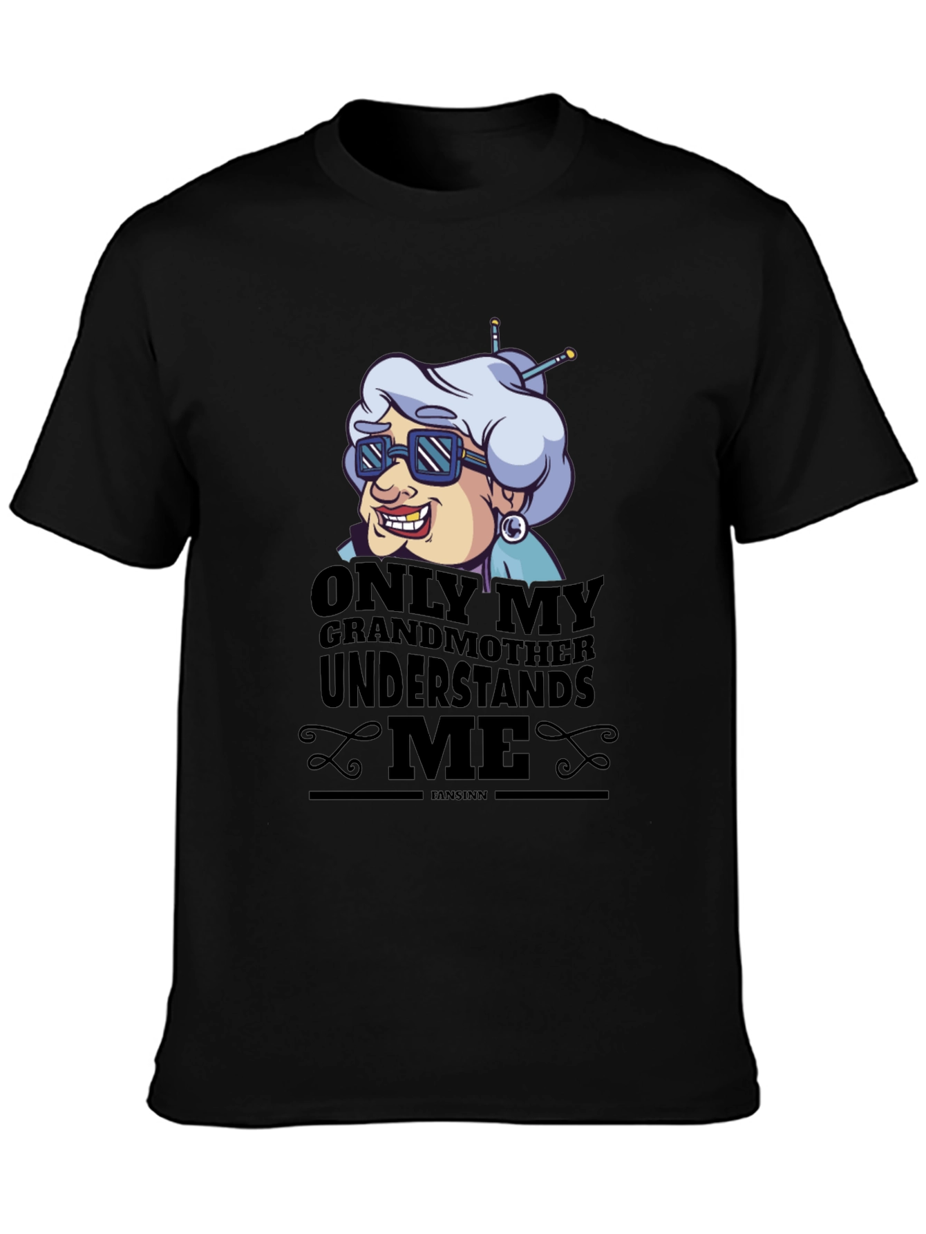 Only My Grandmother Understands Me T-Shirt