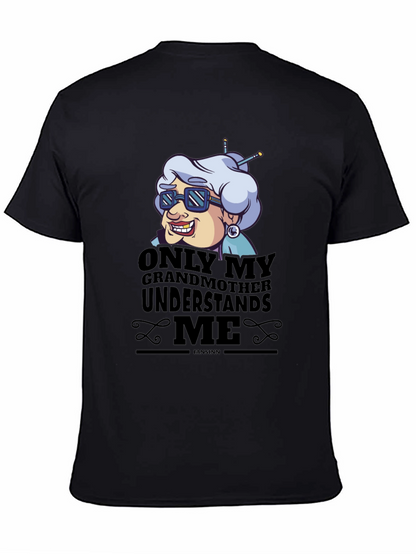 Only My Grandmother Understands Me T-Shirt
