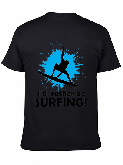 Surfer T-Shirt: Id Rather Be Surfing Black Tee