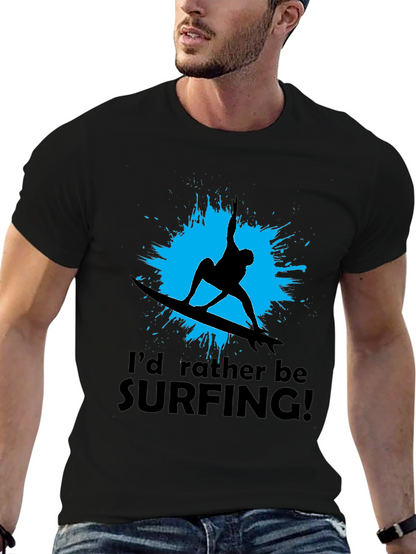 Surfer T-Shirt: Id Rather Be Surfing Black Tee