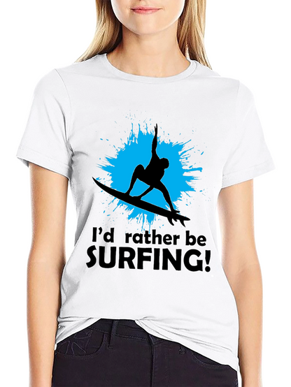 Surfer T-Shirt: Id Rather Be Surfing Black Tee