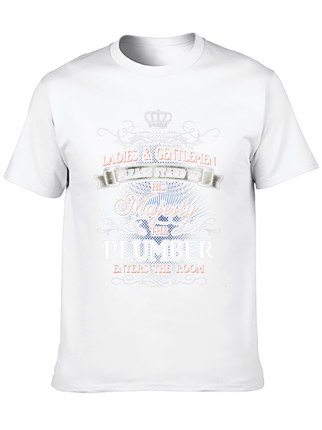 His Majesty The Plumber T-Shirt