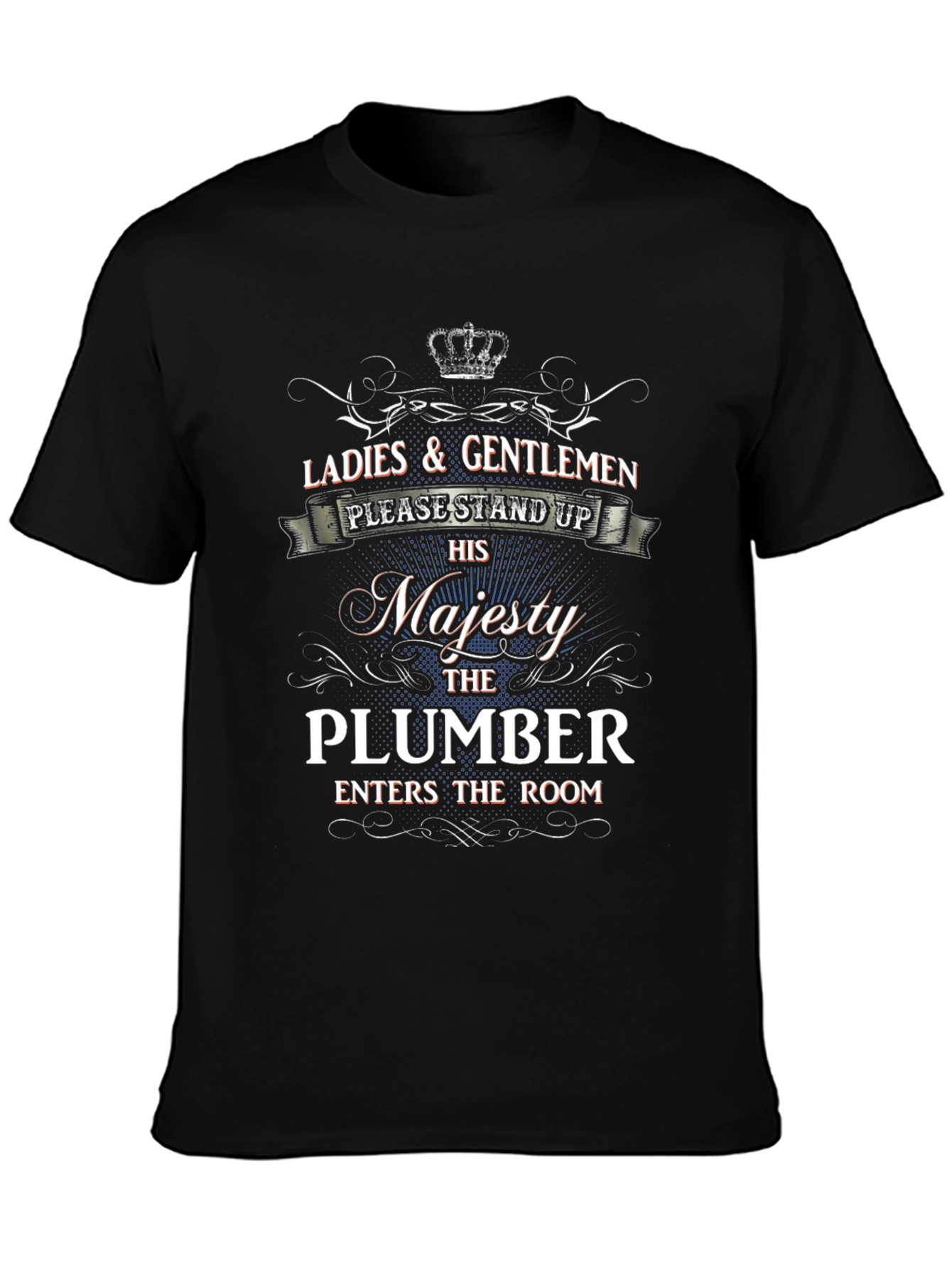 His Majesty The Plumber T-Shirt
