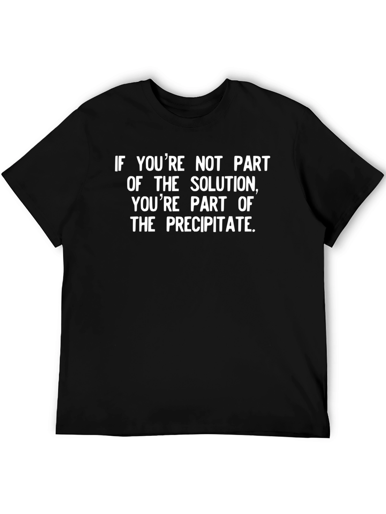 Solution vs Precipitate Funny Science T-Shirt
