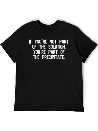 Solution vs Precipitate Funny Science T-Shirt