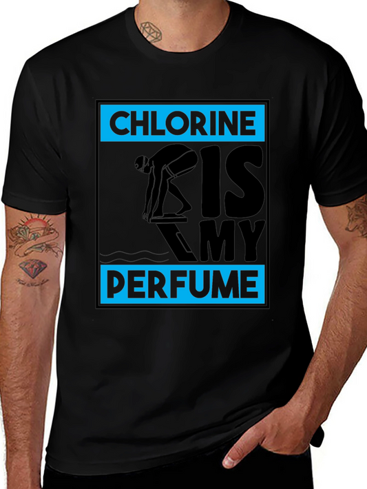 Chlorine Is My Perfume Swimmer T-Shirt