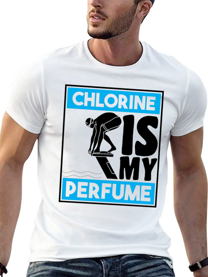 Chlorine Is My Perfume Swimmer T-Shirt