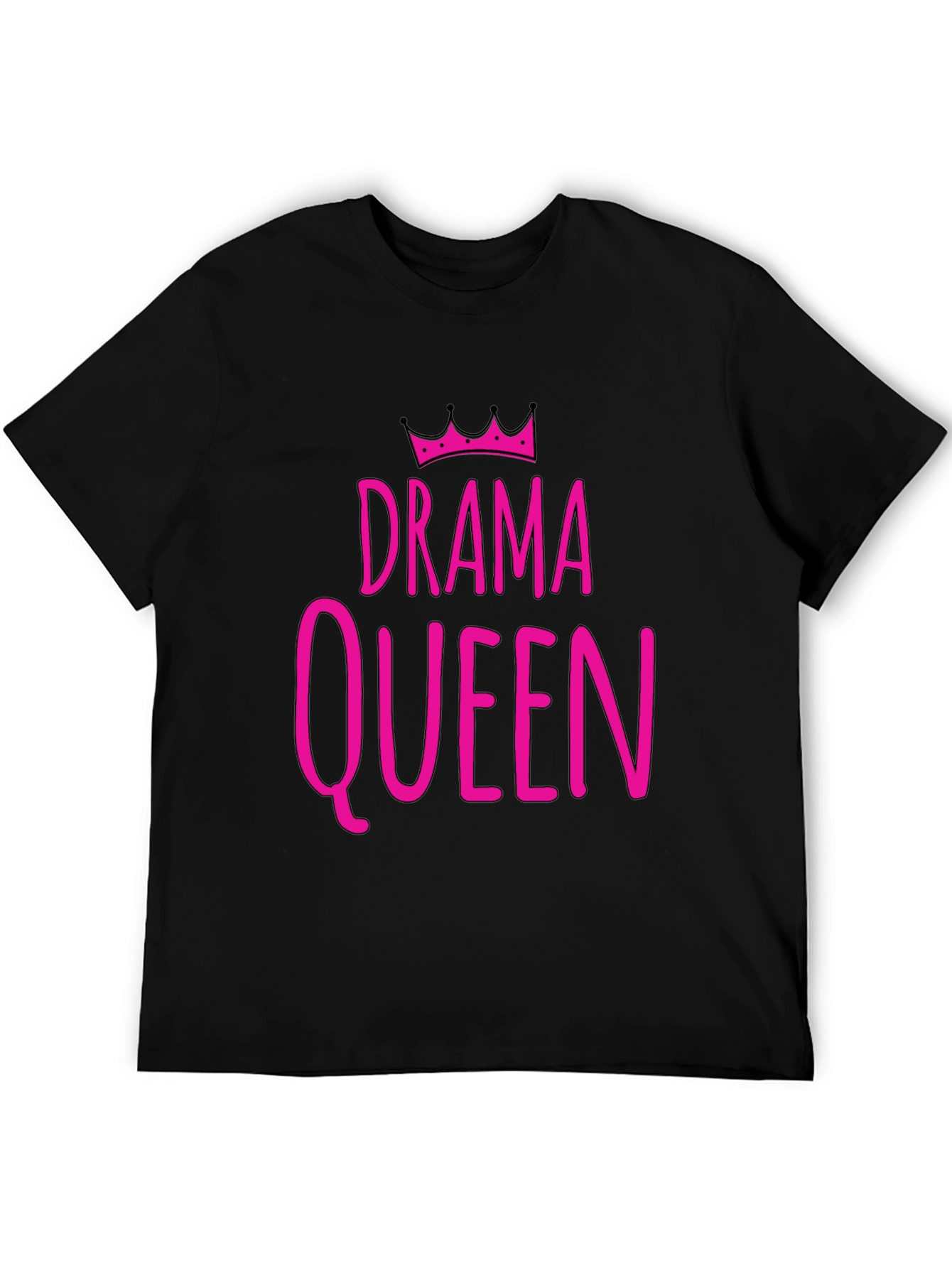 Drama Queen T-Shirt - Funny Statement Tee