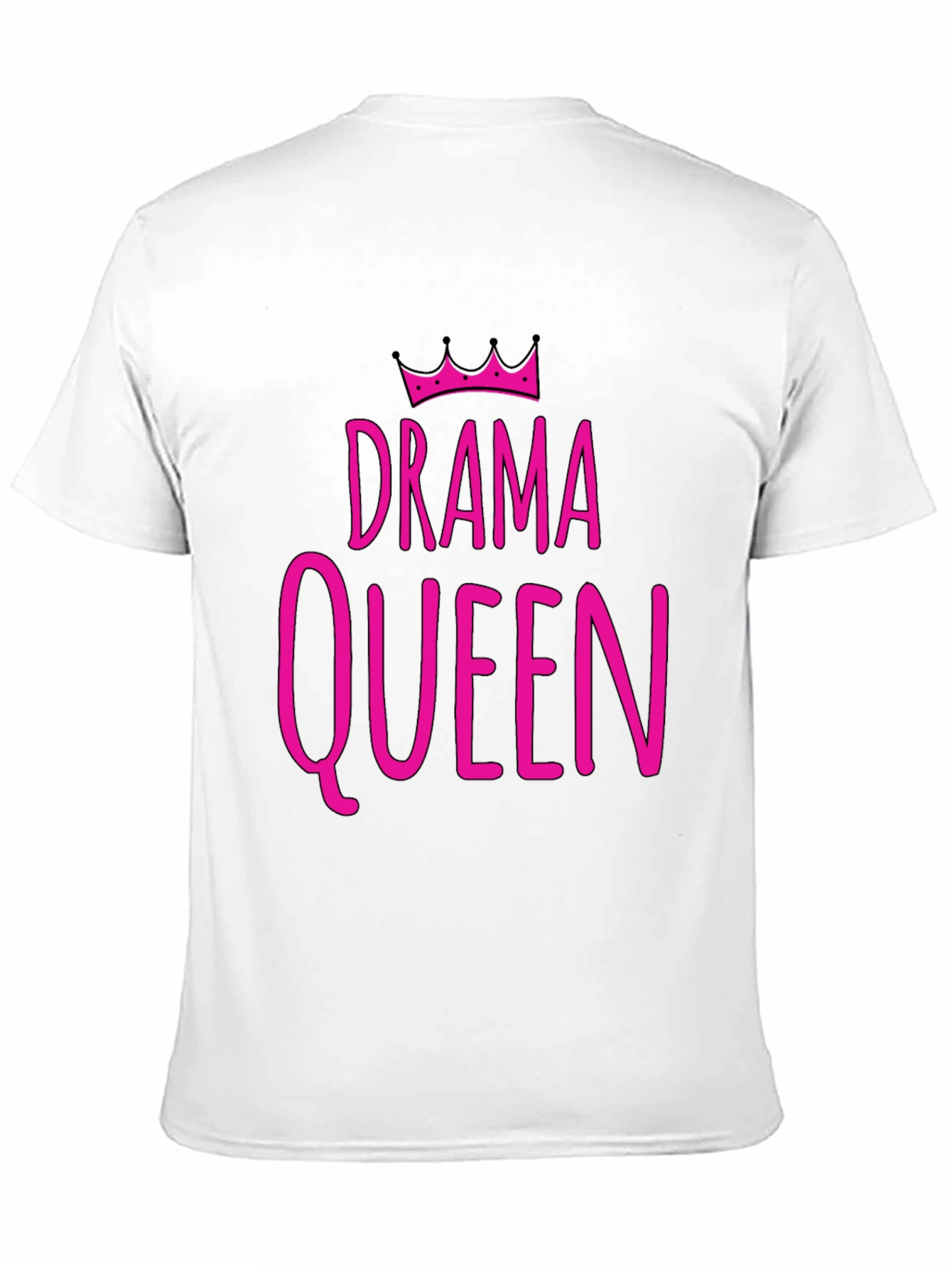 Drama Queen T-Shirt - Funny Statement Tee
