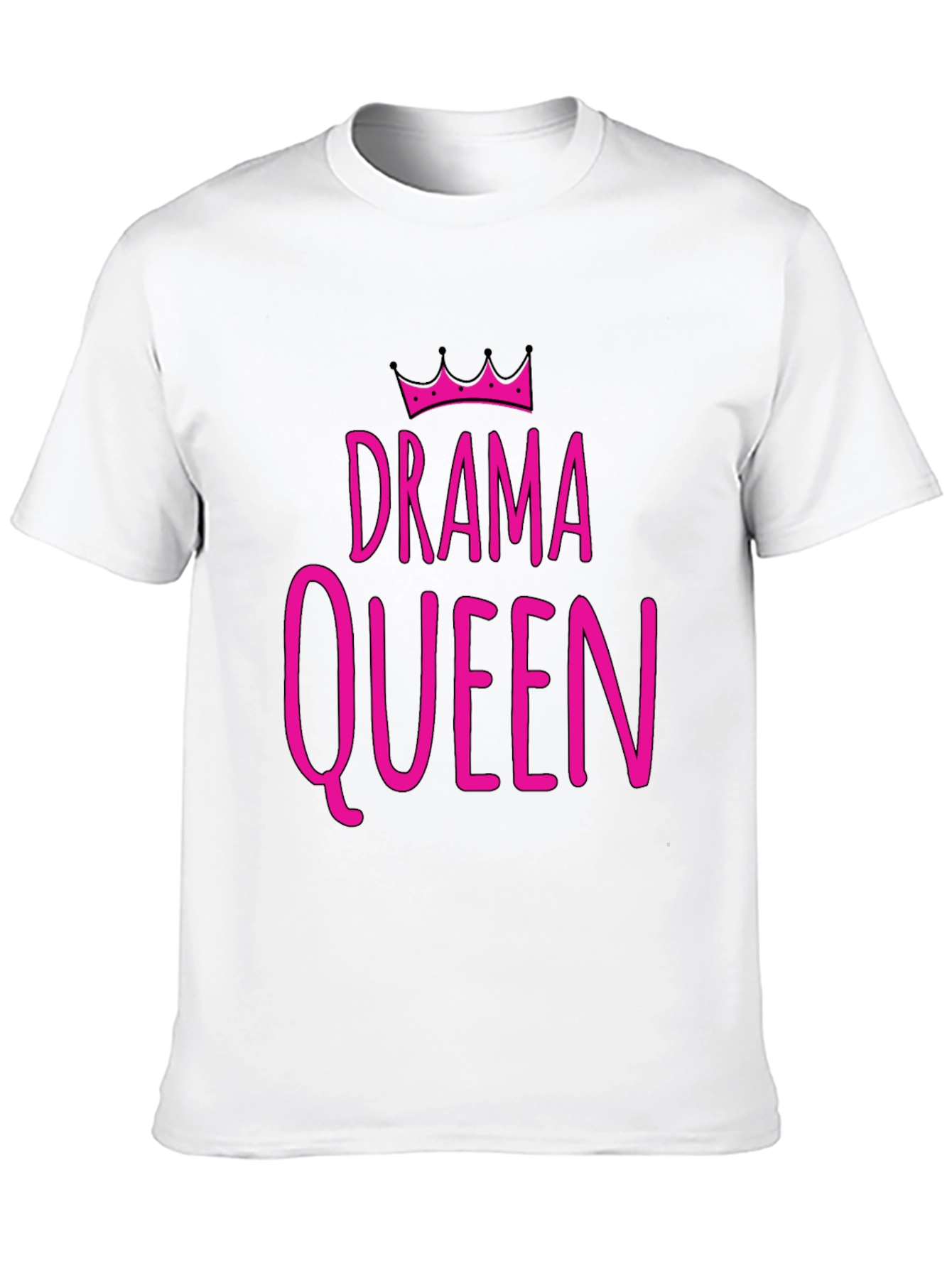 Drama Queen T-Shirt - Funny Statement Tee
