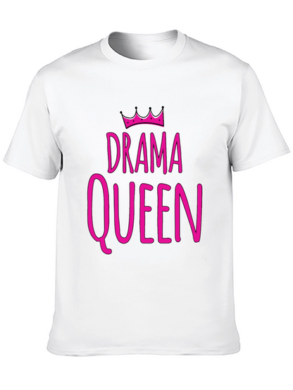 Drama Queen T-Shirt - Funny Statement Tee