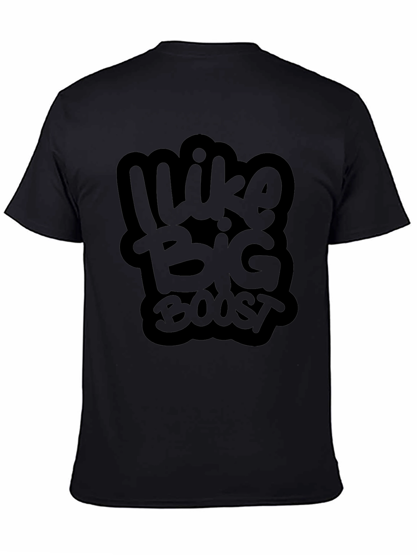 I Like Big Boost Black T-Shirt