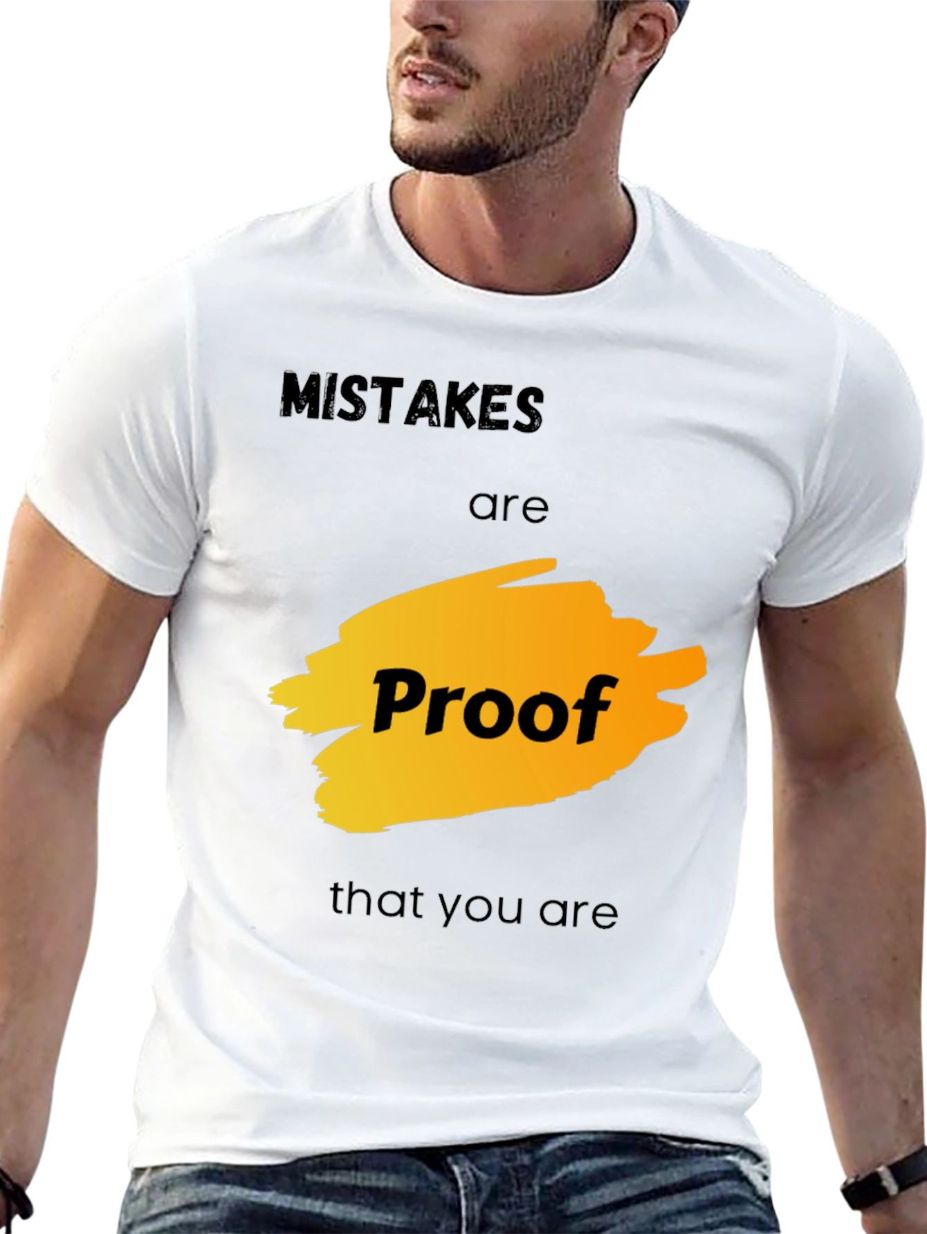 Mistakes are Proof T-Shirt - Motivational Graphic Tee