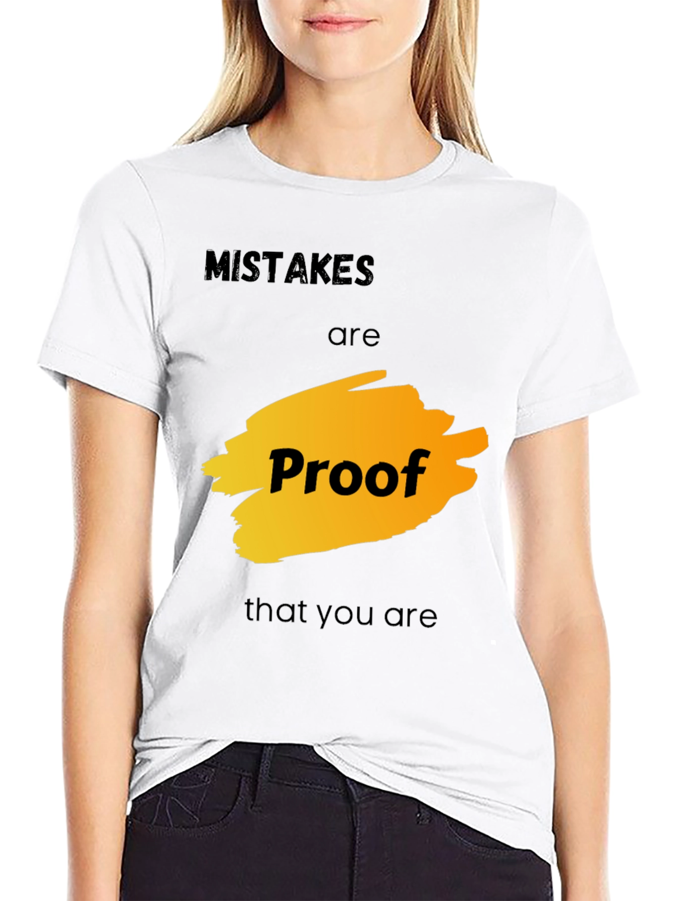 Mistakes are Proof T-Shirt - Motivational Graphic Tee