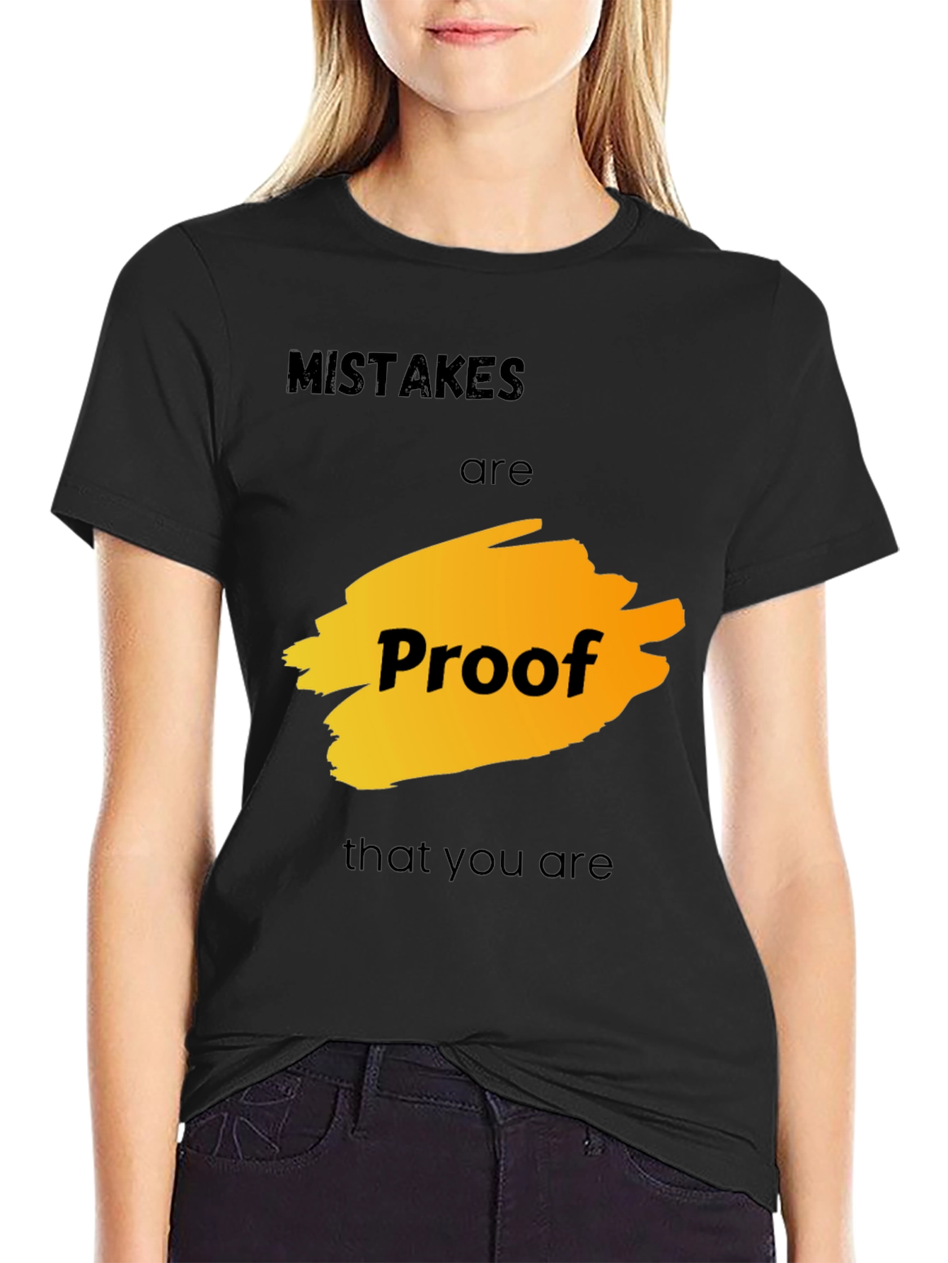 Mistakes are Proof T-Shirt - Motivational Graphic Tee