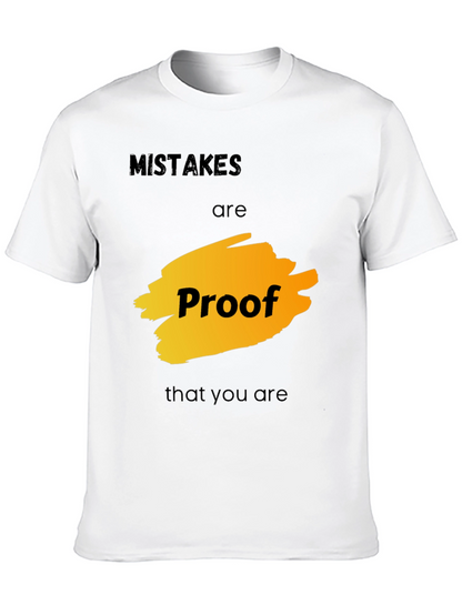 Mistakes are Proof T-Shirt - Motivational Graphic Tee