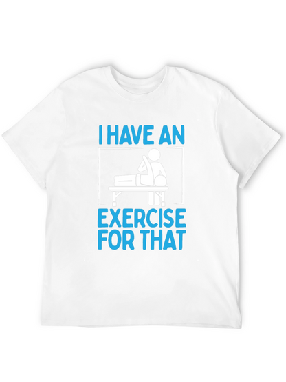 I Have an Exercise for That Funny T-Shirt