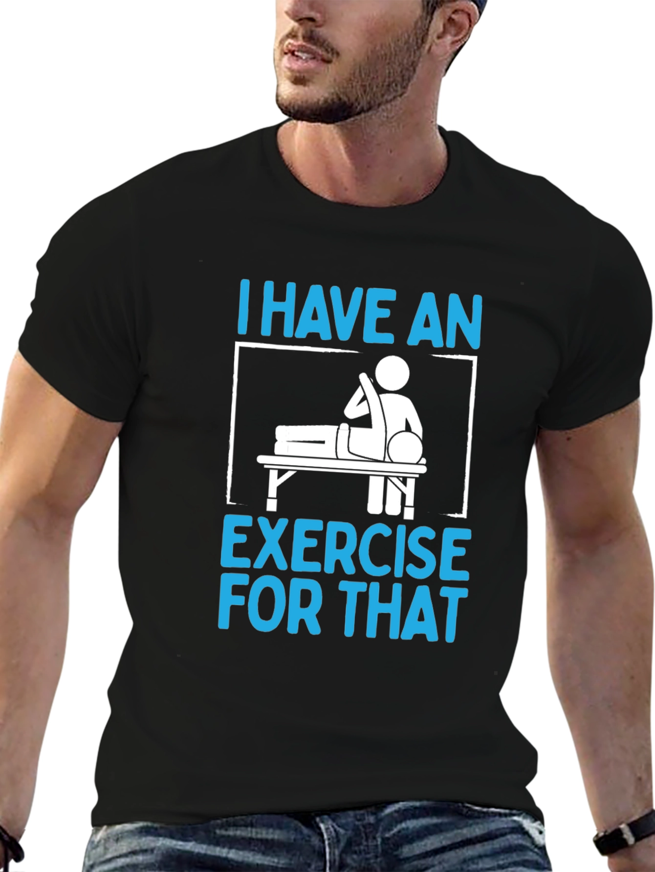 I Have an Exercise for That Funny T-Shirt