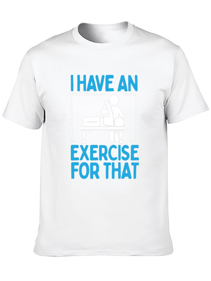 I Have an Exercise for That Funny T-Shirt