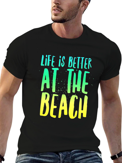Life is Better at the Beach T-Shirt
