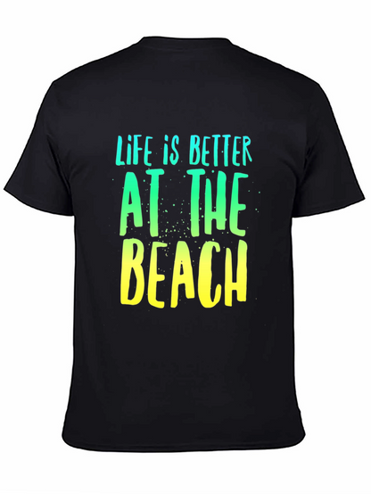 Life is Better at the Beach T-Shirt