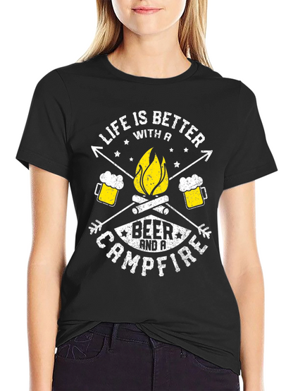 Life Is Better With A Beer & Campfire T-Shirt