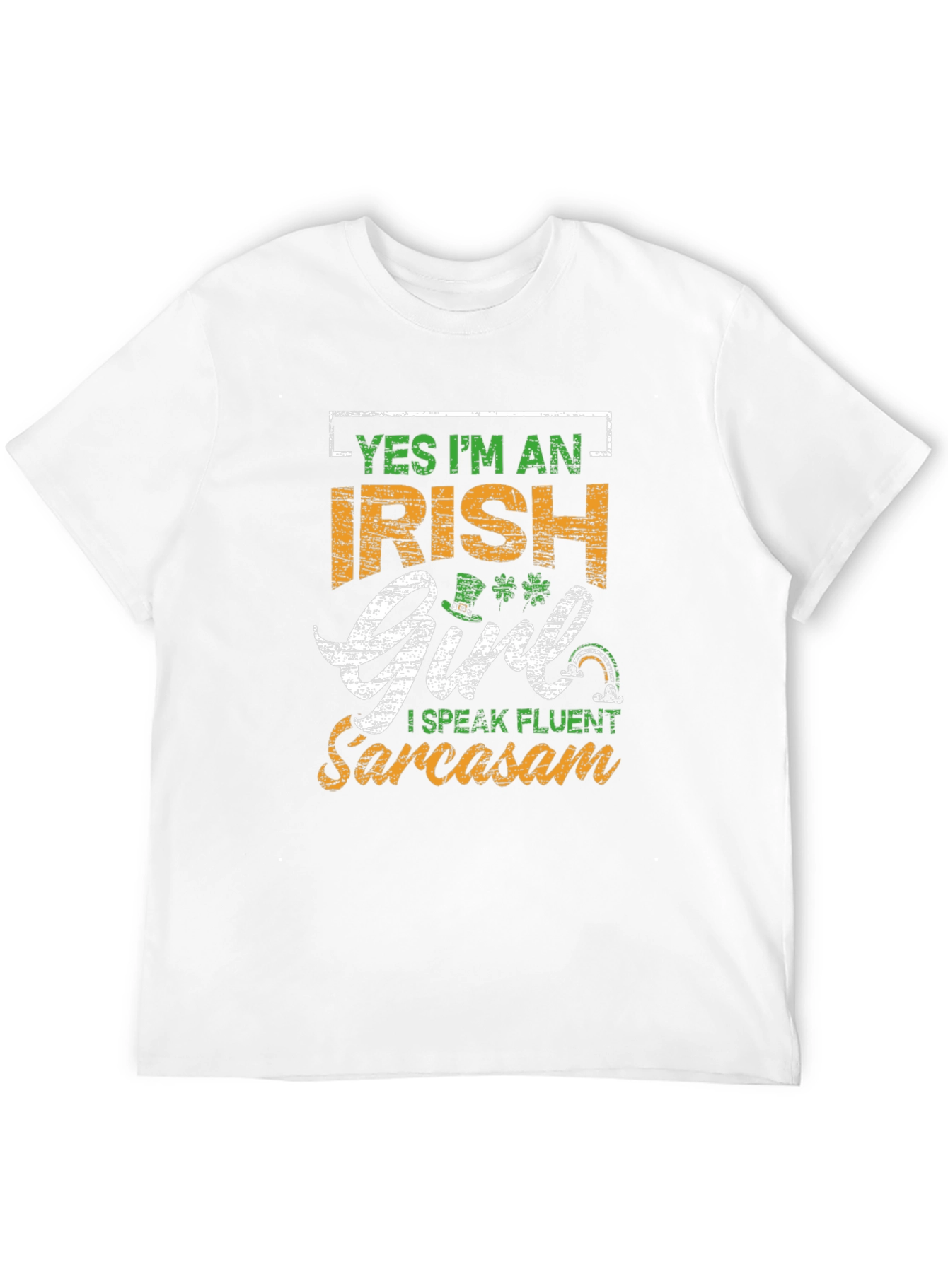 Irish Girl Sarcasm T-Shirt St. Patricks Day Tee