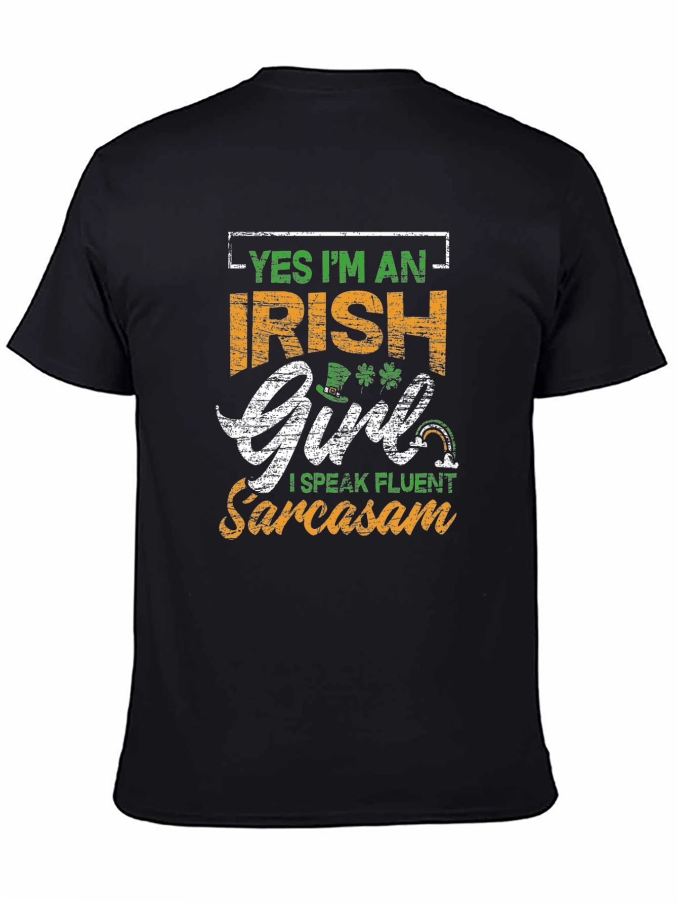 Irish Girl Sarcasm T-Shirt St. Patricks Day Tee
