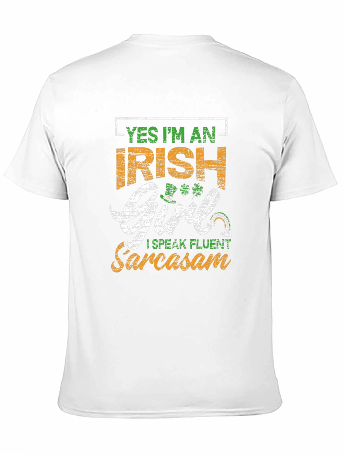 Irish Girl Sarcasm T-Shirt St. Patricks Day Tee