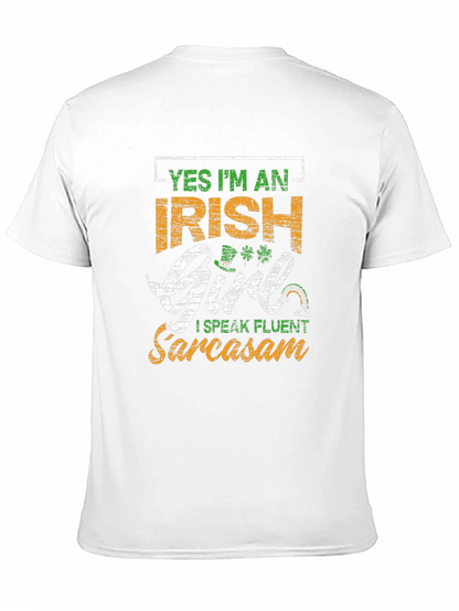 Irish Girl Sarcasm T-Shirt St. Patricks Day Tee