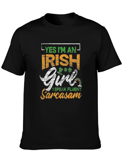 Irish Girl Sarcasm T-Shirt St. Patricks Day Tee