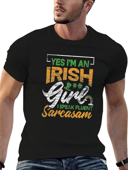 Irish Girl Sarcasm T-Shirt St. Patricks Day Tee