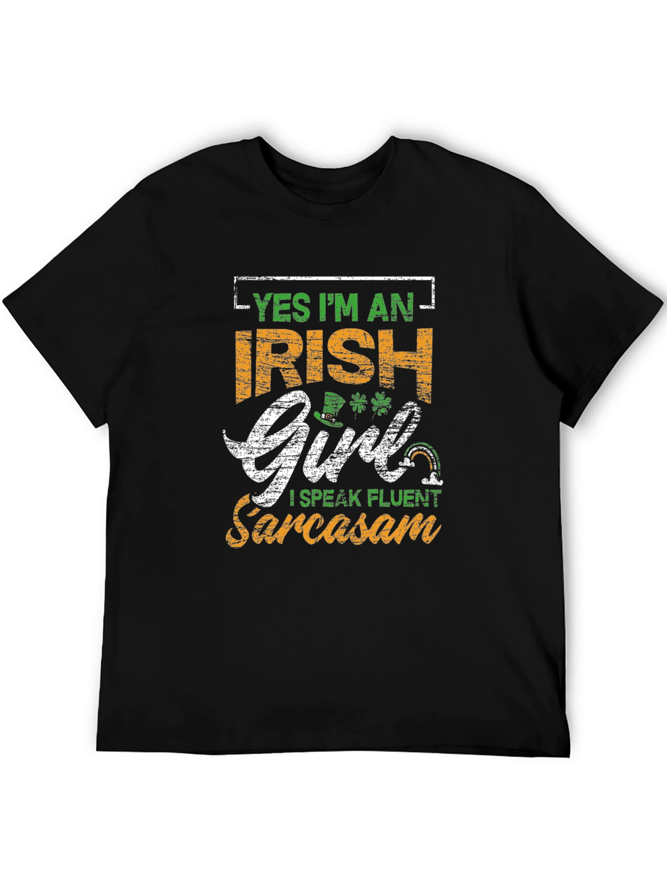 Irish Girl Sarcasm T-Shirt St. Patricks Day Tee