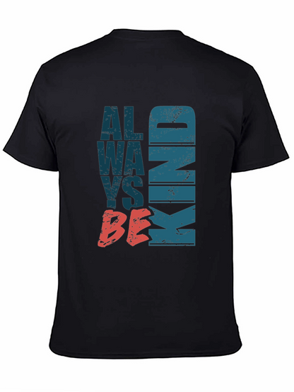Always Be Kind Graphic Tee - Stylish Comfort