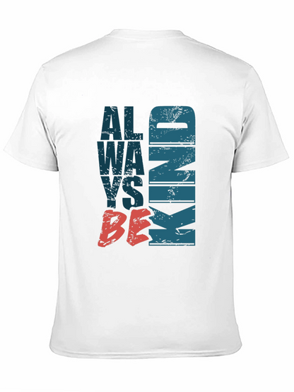 Always Be Kind Graphic Tee - Stylish Comfort