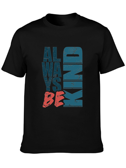 Always Be Kind Graphic Tee - Stylish Comfort