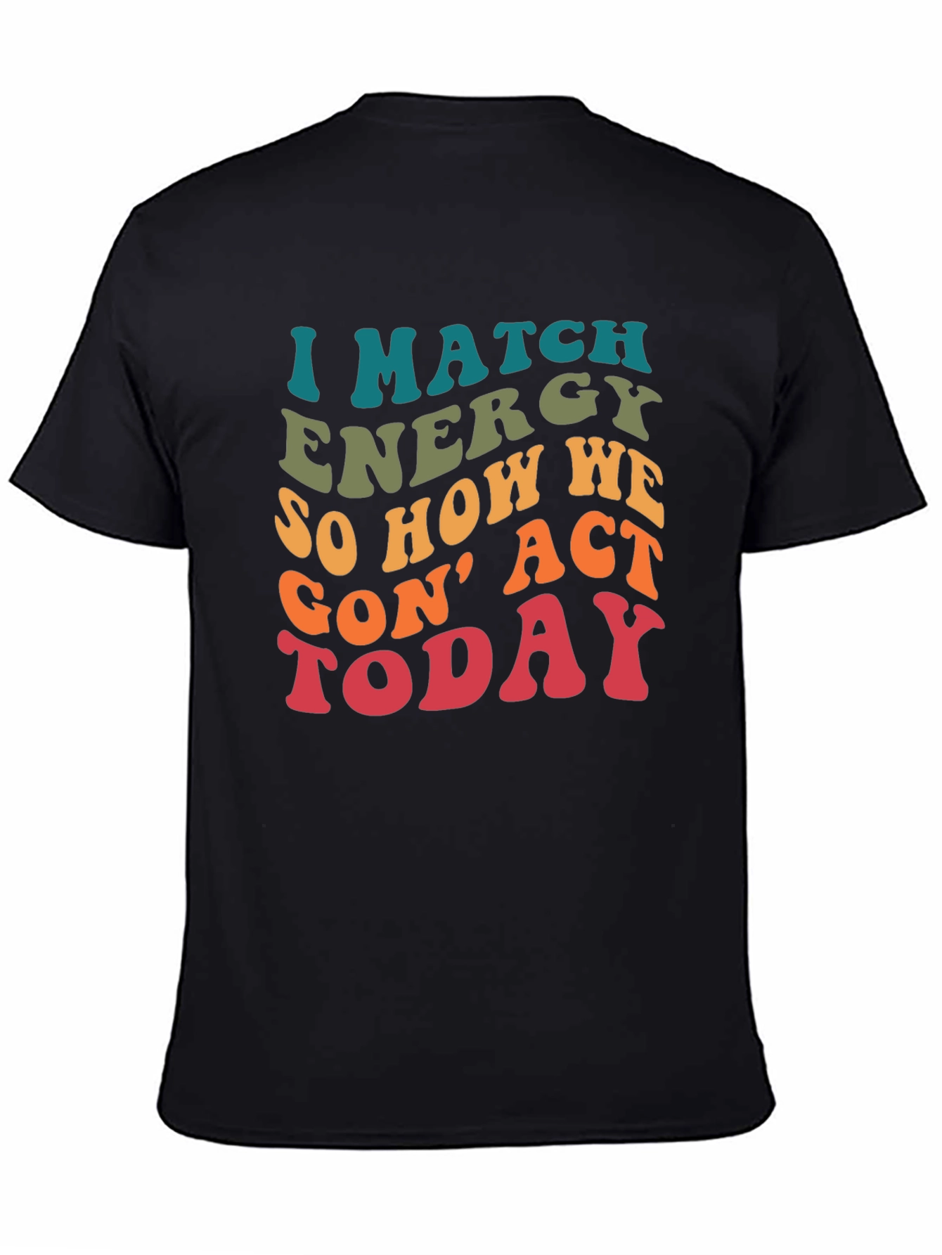 I Match Energy Graphic T-Shirt