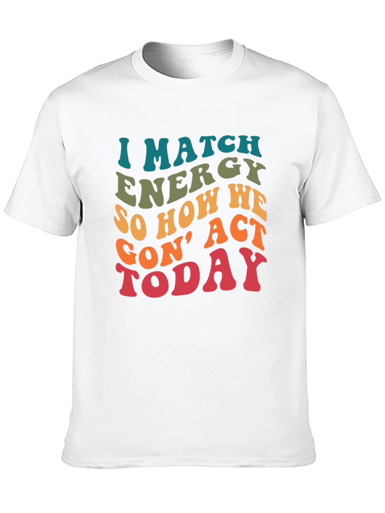 I Match Energy Graphic T-Shirt