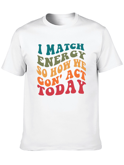 I Match Energy Graphic T-Shirt