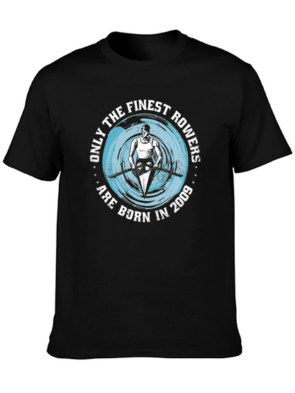 Finest Rowers Born in 2009 T-Shirt Rowing Gift