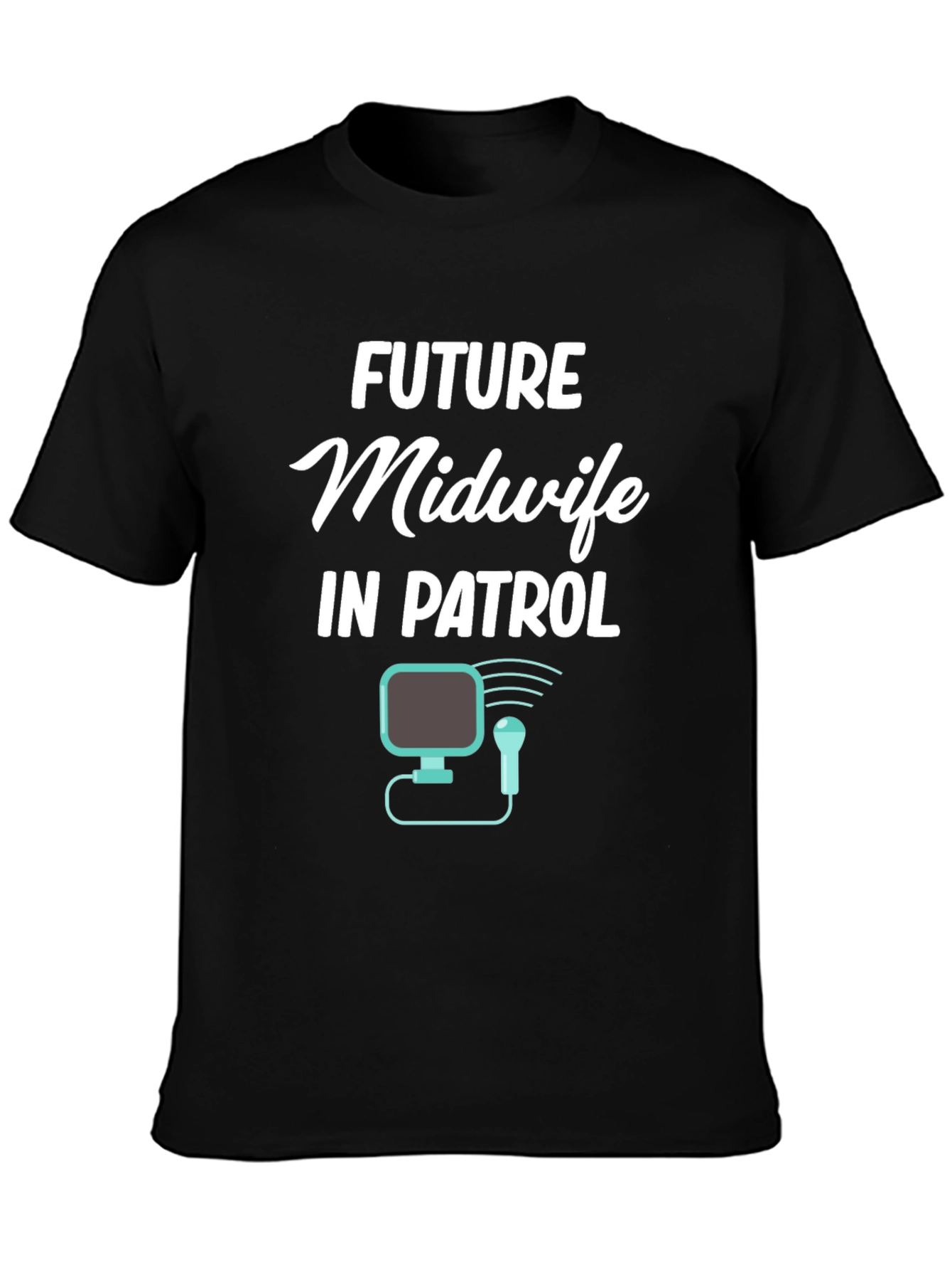 Future Midwife In Patrol Graphic T-Shirt
