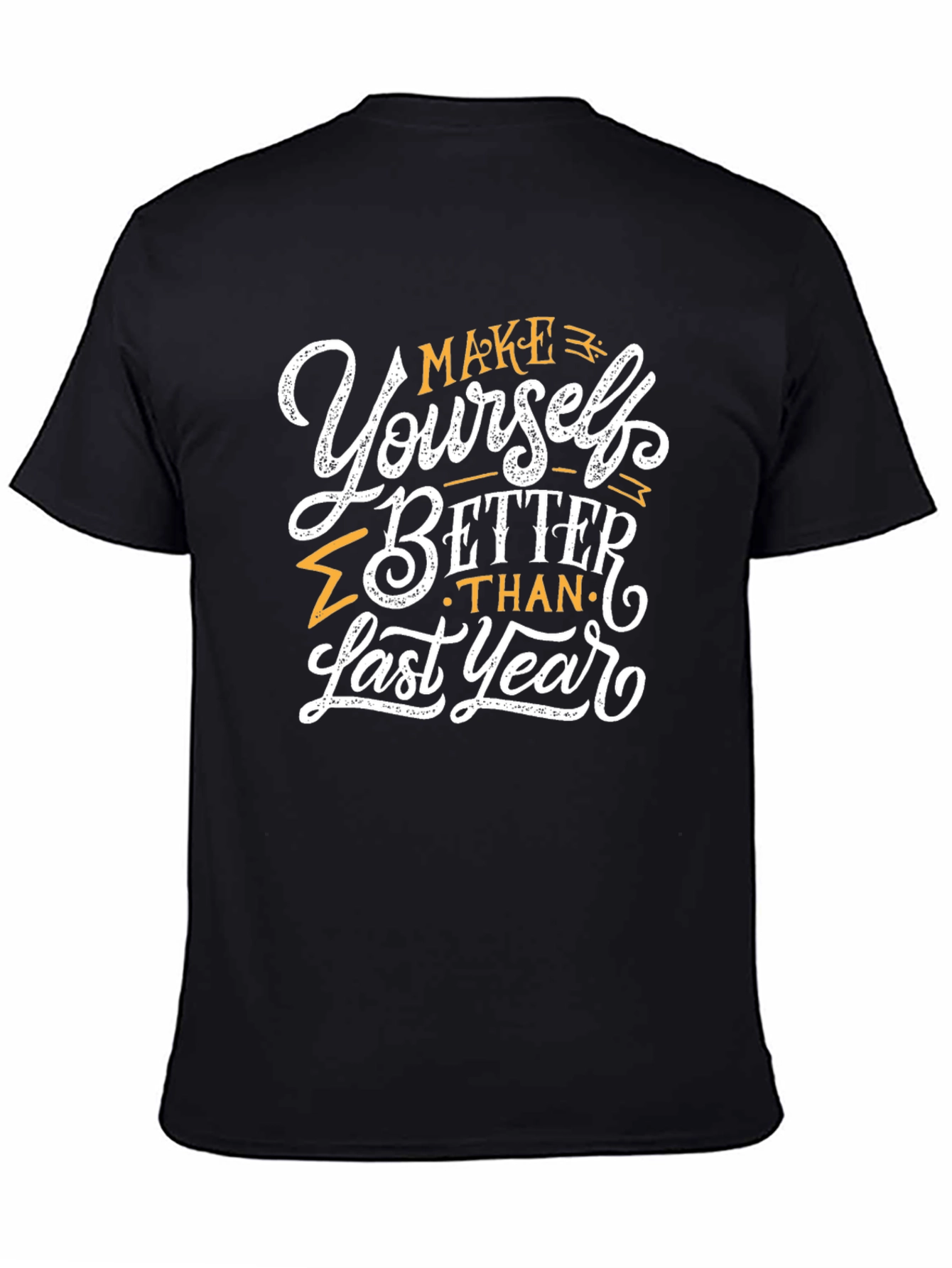Motivational T-Shirt: Make Yourself Better