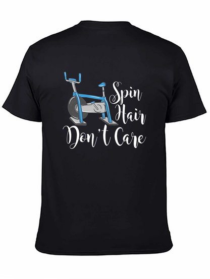 Spin Hair Dont Care T-Shirt - Fitness Apparel