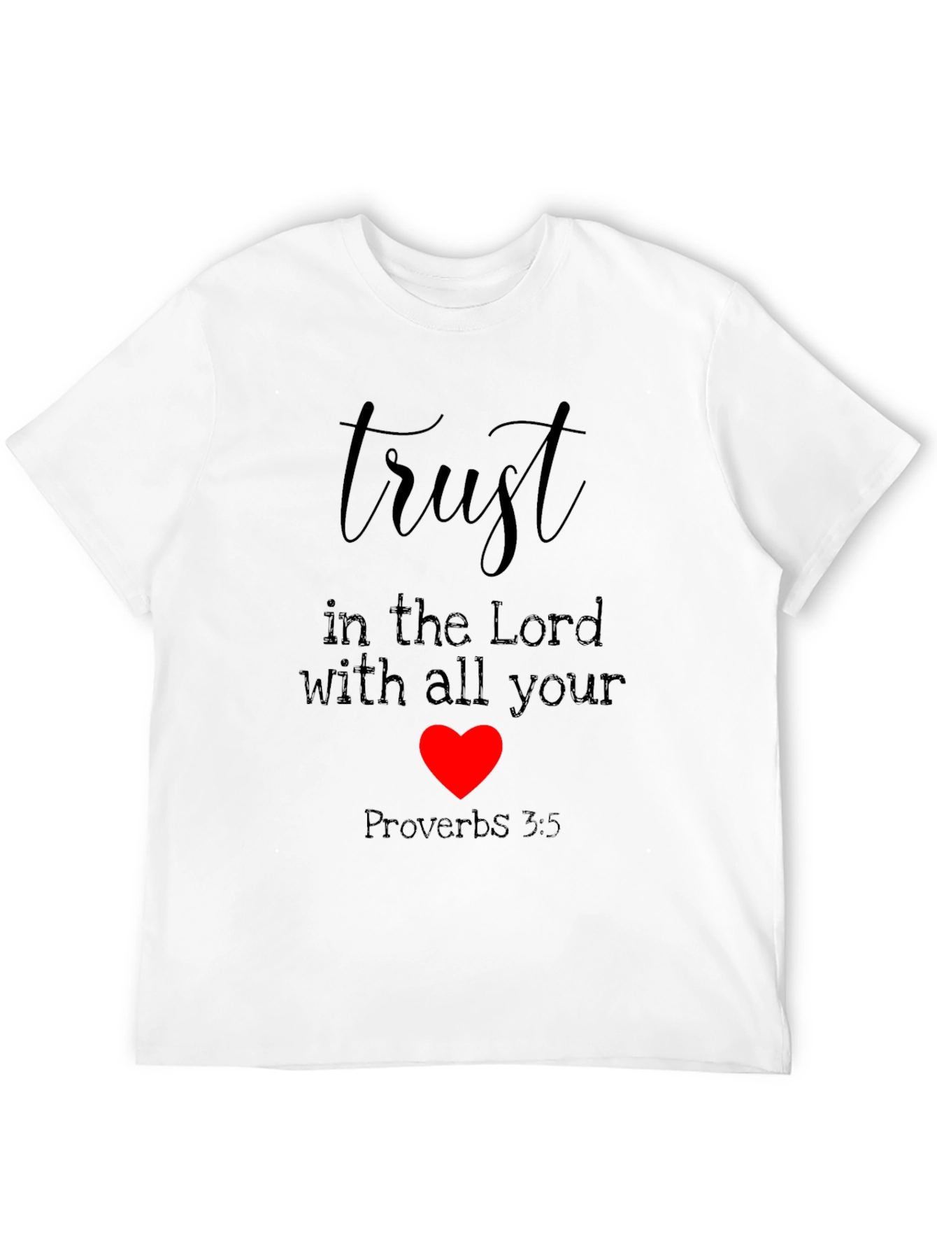 Trust In The Lord T-Shirt