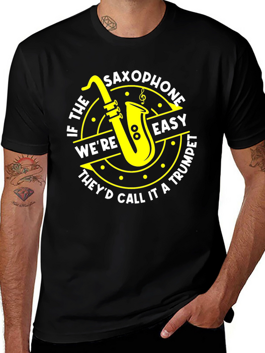 Saxophone Easy Trumpet Tee - Musician T-Shirt