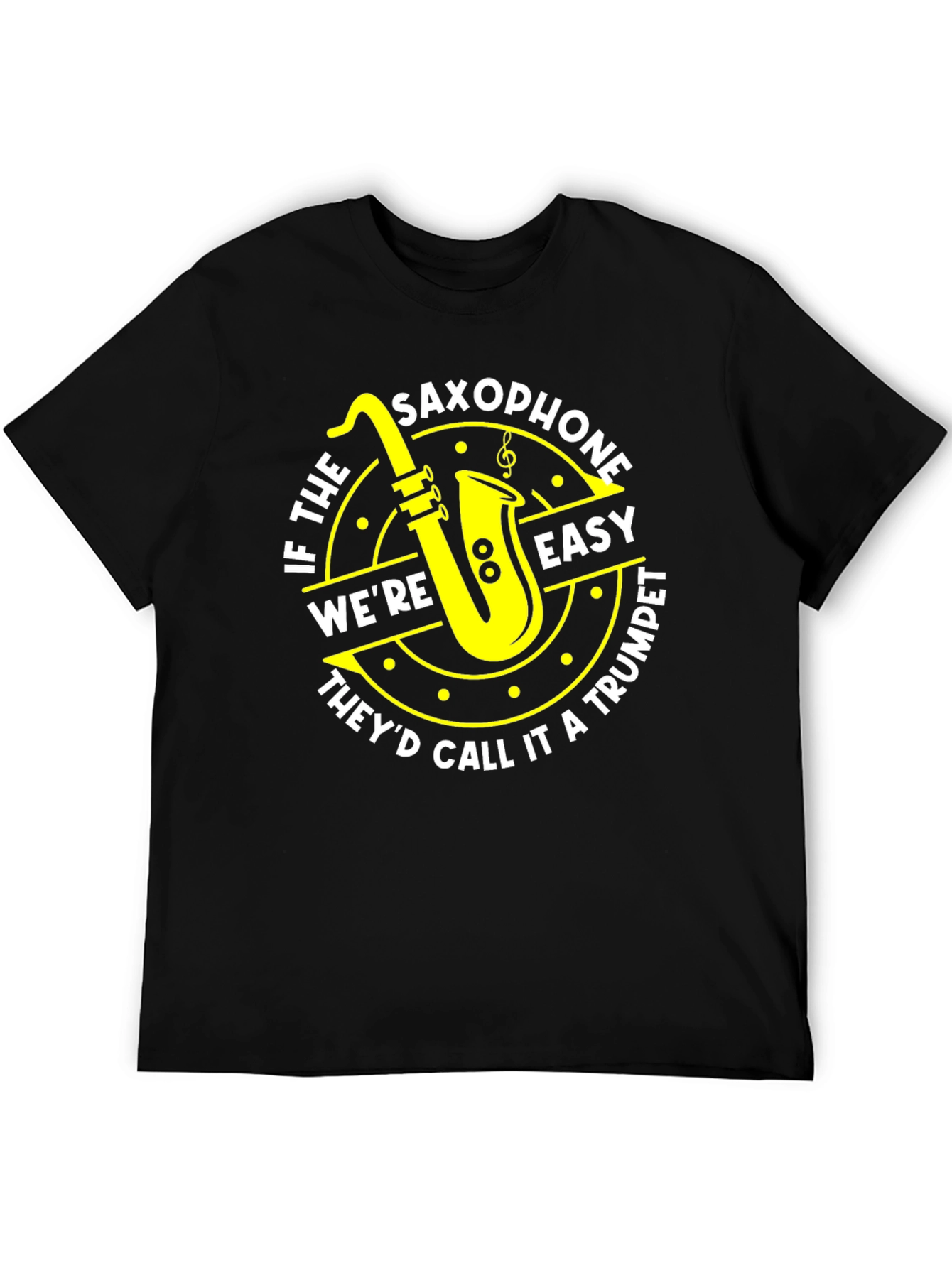 Saxophone Easy Trumpet Tee - Musician T-Shirt