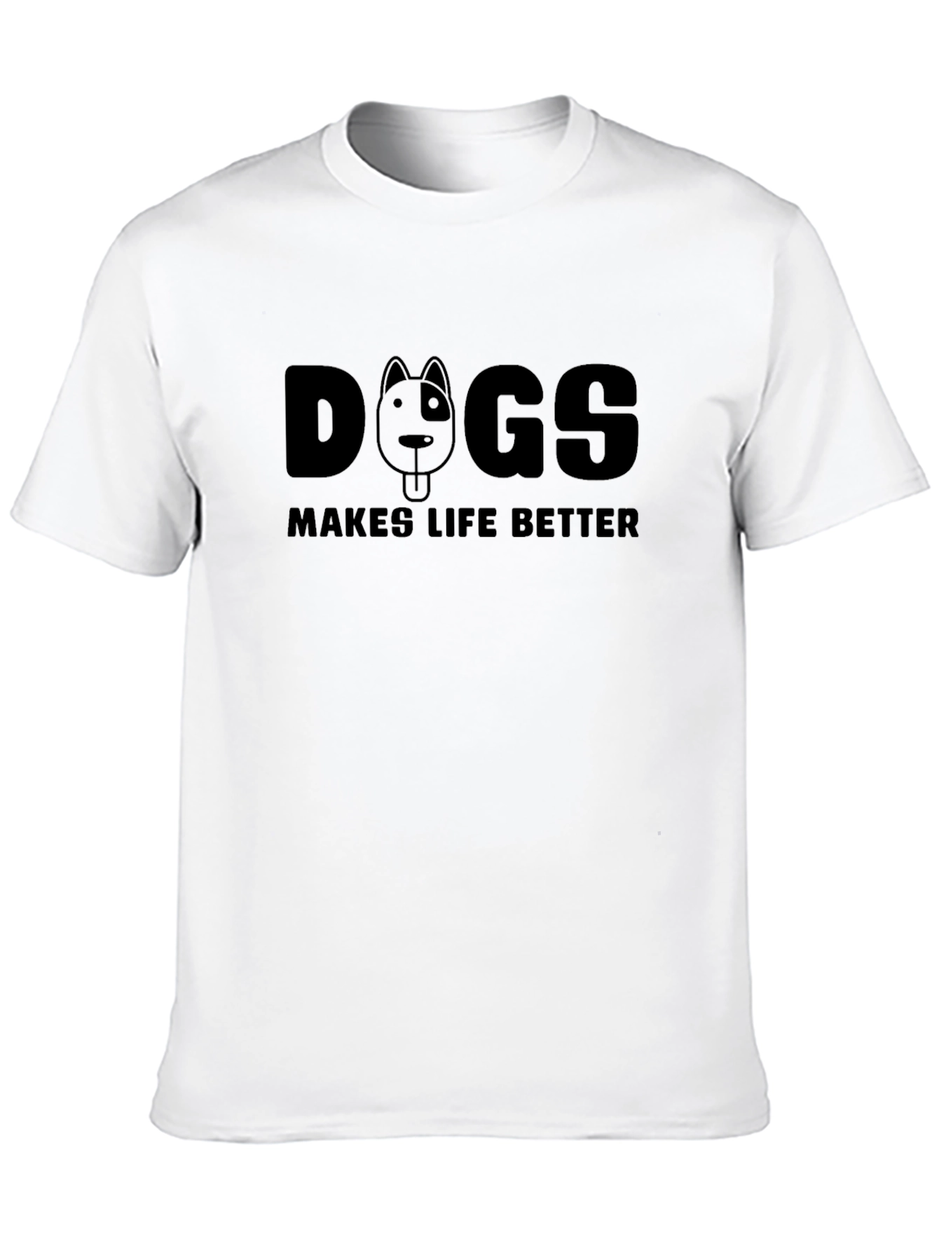 Dogs Make Life Better T-Shirt