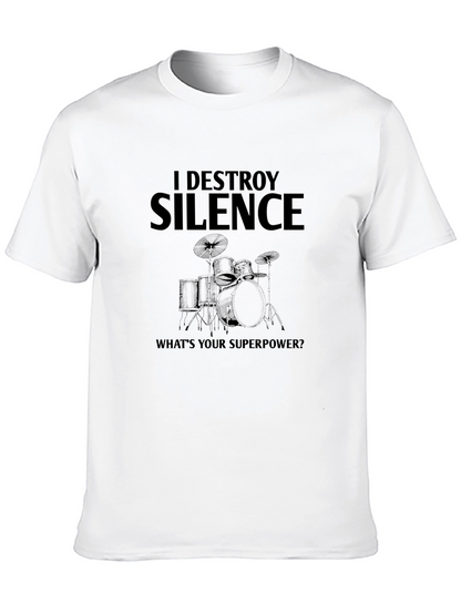 I Destroy Silence Drummer T-Shirt
