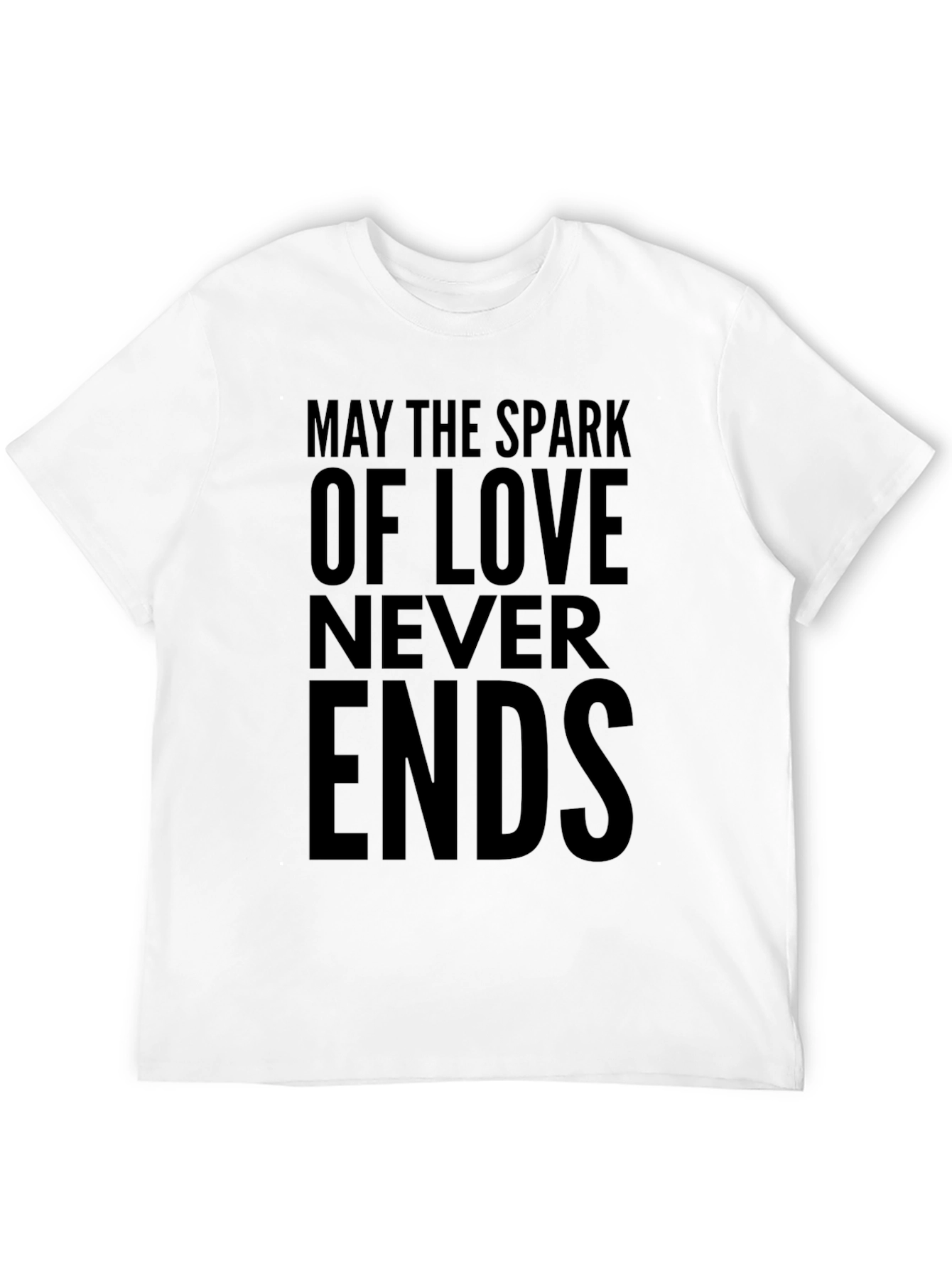 May the Spark of Love T-Shirt