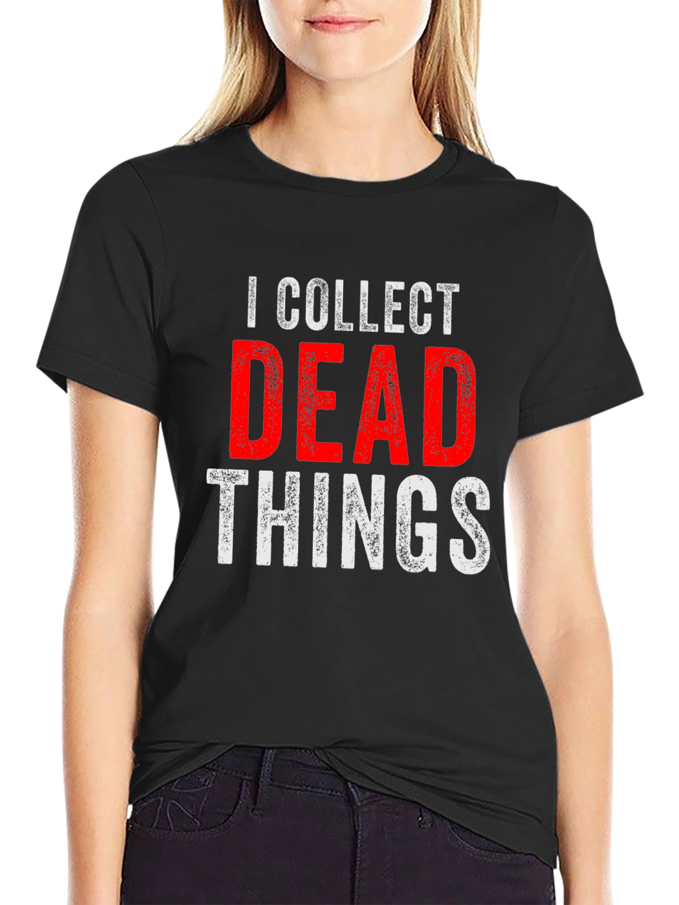 I Collect Dead Things T-Shirt - Novelty Graphic Tee